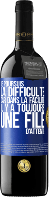 39,95 € Envoi gratuit | Vin rouge Édition RED MBE Réserve Je poursuis la difficulté car dans la facilité il y a toujours une file d'attente Étiquette Bleue. Étiquette personnalisable Réserve 12 Mois Récolte 2014 Tempranillo