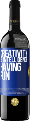 39,95 € Free Shipping | Red Wine RED Edition MBE Reserve Creativity is intelligence having fun Blue Label. Customizable label Reserve 12 Months Harvest 2016 Tempranillo