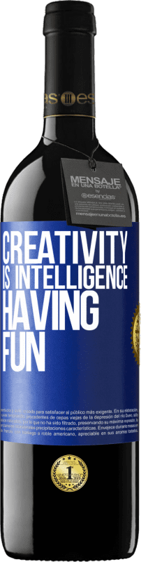 39,95 € Free Shipping | Red Wine RED Edition MBE Reserve Creativity is intelligence having fun Blue Label. Customizable label Reserve 12 Months Harvest 2015 Tempranillo