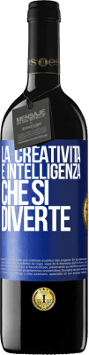 39,95 € Spedizione Gratuita | Vino rosso Edizione RED MBE Riserva La creatività è intelligenza che si diverte Etichetta Blu. Etichetta personalizzabile Riserva 12 Mesi Raccogliere 2016 Tempranillo