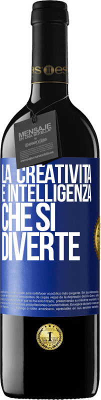 39,95 € Spedizione Gratuita | Vino rosso Edizione RED MBE Riserva La creatività è intelligenza che si diverte Etichetta Blu. Etichetta personalizzabile Riserva 12 Mesi Raccogliere 2015 Tempranillo