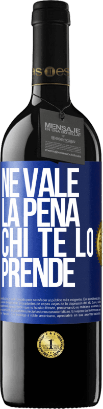 39,95 € Spedizione Gratuita | Vino rosso Edizione RED MBE Riserva Ne vale la pena chi te lo prende Etichetta Blu. Etichetta personalizzabile Riserva 12 Mesi Raccogliere 2015 Tempranillo