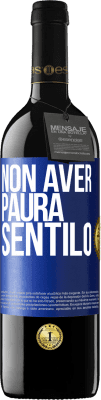 39,95 € Spedizione Gratuita | Vino rosso Edizione RED MBE Riserva Non aver paura, sentilo Etichetta Blu. Etichetta personalizzabile Riserva 12 Mesi Raccogliere 2015 Tempranillo
