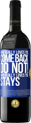 39,95 € 送料無料 | 赤ワイン REDエディション MBE 予約する 本当にあなたを愛している人、戻ってきてください。いや！誰があなたを本当に愛してる 青いタグ. カスタマイズ可能なラベル 予約する 12 月 収穫 2016 Tempranillo