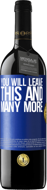 39,95 € Free Shipping | Red Wine RED Edition MBE Reserve You will leave this and many more Blue Label. Customizable label Reserve 12 Months Harvest 2014 Tempranillo