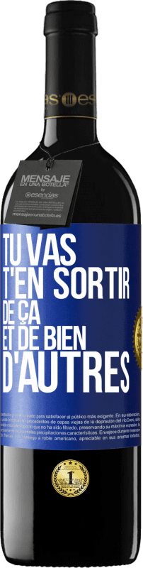 39,95 € Envoi gratuit | Vin rouge Édition RED MBE Réserve Tu vas t'en sortir de ça et de bien d'autres Étiquette Bleue. Étiquette personnalisable Réserve 12 Mois Récolte 2015 Tempranillo