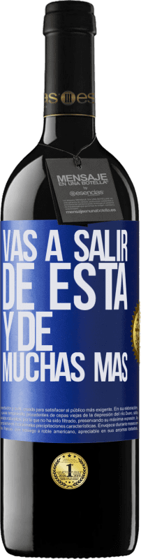 39,95 € Envío gratis | Vino Tinto Edición RED MBE Reserva Vas a salir de esta y de muchas más Etiqueta Azul. Etiqueta personalizable Reserva 12 Meses Cosecha 2015 Tempranillo