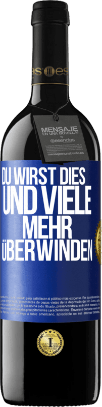 39,95 € Kostenloser Versand | Rotwein RED Ausgabe MBE Reserve Du wirst dies und viele mehr überwinden Blaue Markierung. Anpassbares Etikett Reserve 12 Monate Ernte 2015 Tempranillo