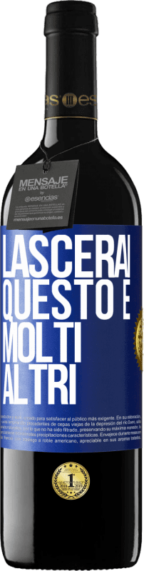 39,95 € Spedizione Gratuita | Vino rosso Edizione RED MBE Riserva Lascerai questo e molti altri Etichetta Blu. Etichetta personalizzabile Riserva 12 Mesi Raccogliere 2015 Tempranillo