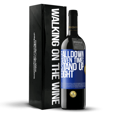 «Falldown seven times. Stand up eight» Edición RED MBE Reserva