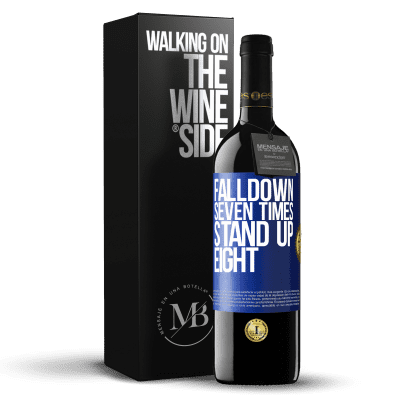 «Falldown seven times. Stand up eight» Edição RED MBE Reserva