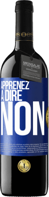 39,95 € Envoi gratuit | Vin rouge Édition RED MBE Réserve Apprenez à dire non Étiquette Bleue. Étiquette personnalisable Réserve 12 Mois Récolte 2015 Tempranillo