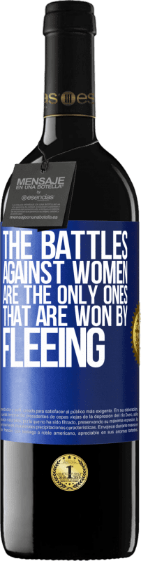 39,95 € 送料無料 | 赤ワイン REDエディション MBE 予約する 女性との戦いは逃げることで勝つ唯一のものです 青いタグ. カスタマイズ可能なラベル 予約する 12 月 収穫 2014 Tempranillo
