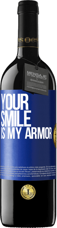 39,95 € Free Shipping | Red Wine RED Edition MBE Reserve Your smile is my armor Blue Label. Customizable label Reserve 12 Months Harvest 2015 Tempranillo