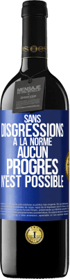 39,95 € Envoi gratuit | Vin rouge Édition RED MBE Réserve Sans disgressions à la norme aucun progrès n'est possible Étiquette Bleue. Étiquette personnalisable Réserve 12 Mois Récolte 2015 Tempranillo