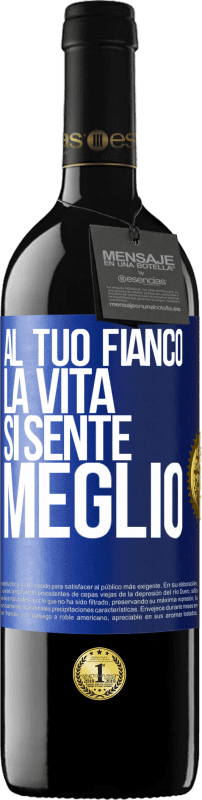 39,95 € Spedizione Gratuita | Vino rosso Edizione RED MBE Riserva Al tuo fianco la vita si sente meglio Etichetta Blu. Etichetta personalizzabile Riserva 12 Mesi Raccogliere 2015 Tempranillo