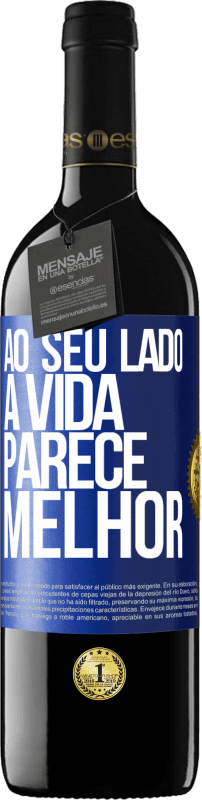 39,95 € Envio grátis | Vinho tinto Edição RED MBE Reserva Ao seu lado, a vida parece melhor Etiqueta Azul. Etiqueta personalizável Reserva 12 Meses Colheita 2015 Tempranillo