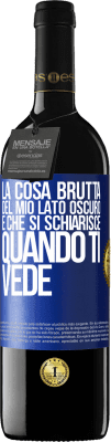 39,95 € Spedizione Gratuita | Vino rosso Edizione RED MBE Riserva La cosa brutta del mio lato oscuro è che si schiarisce quando ti vede Etichetta Blu. Etichetta personalizzabile Riserva 12 Mesi Raccogliere 2015 Tempranillo