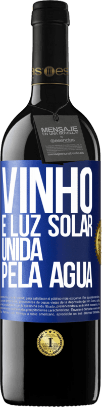 39,95 € Envio grátis | Vinho tinto Edição RED MBE Reserva Vinho é luz solar, unida pela água Etiqueta Azul. Etiqueta personalizável Reserva 12 Meses Colheita 2015 Tempranillo