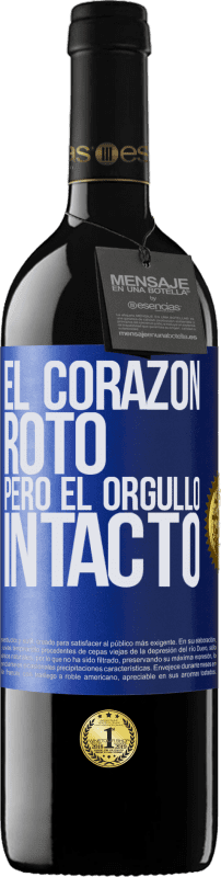 39,95 € Envío gratis | Vino Tinto Edición RED MBE Reserva El corazón, roto. Pero el orgullo intacto Etiqueta Azul. Etiqueta personalizable Reserva 12 Meses Cosecha 2015 Tempranillo