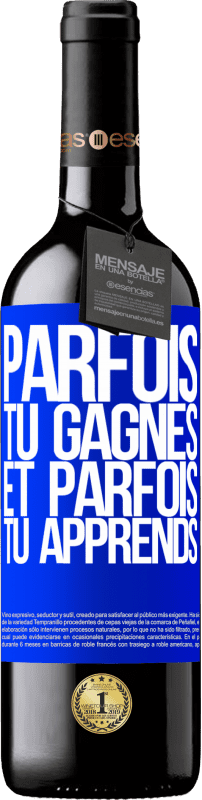 39,95 € Envoi gratuit | Vin rouge Édition RED MBE Réserve Parfois tu gagnes, et parfois tu apprends Étiquette Bleue. Étiquette personnalisable Réserve 12 Mois Récolte 2015 Tempranillo