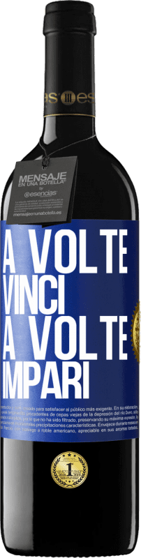 39,95 € Spedizione Gratuita | Vino rosso Edizione RED MBE Riserva A volte vinci, a volte impari Etichetta Blu. Etichetta personalizzabile Riserva 12 Mesi Raccogliere 2015 Tempranillo