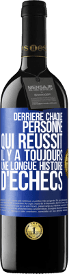 39,95 € Envoi gratuit | Vin rouge Édition RED MBE Réserve Derrière chaque personne qui réussit, il y a toujours une longue histoire d'échecs Étiquette Bleue. Étiquette personnalisable Réserve 12 Mois Récolte 2014 Tempranillo