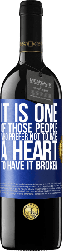 39,95 € Free Shipping | Red Wine RED Edition MBE Reserve It is one of those people who prefer not to have a heart to have it broken Blue Label. Customizable label Reserve 12 Months Harvest 2016 Tempranillo
