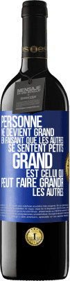 39,95 € Envoi gratuit | Vin rouge Édition RED MBE Réserve Personne ne devient grand en faisant que les autres se sentent petits. Grand est celui qui peut faire grandir les autres Étiquette Bleue. Étiquette personnalisable Réserve 12 Mois Récolte 2016 Tempranillo