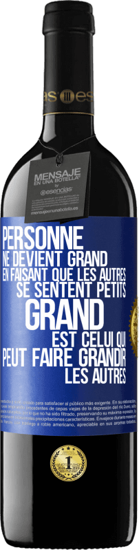 39,95 € Envoi gratuit | Vin rouge Édition RED MBE Réserve Personne ne devient grand en faisant que les autres se sentent petits. Grand est celui qui peut faire grandir les autres Étiquette Bleue. Étiquette personnalisable Réserve 12 Mois Récolte 2015 Tempranillo