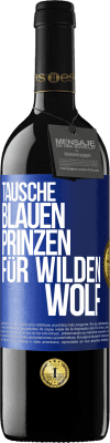 39,95 € Kostenloser Versand | Rotwein RED Ausgabe MBE Reserve Tausche blauen Prinzen für wilden Wolf Blaue Markierung. Anpassbares Etikett Reserve 12 Monate Ernte 2016 Tempranillo