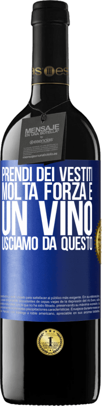 39,95 € Spedizione Gratuita | Vino rosso Edizione RED MBE Riserva Prendi dei vestiti, molta forza e un vino. Usciamo da questo Etichetta Blu. Etichetta personalizzabile Riserva 12 Mesi Raccogliere 2015 Tempranillo