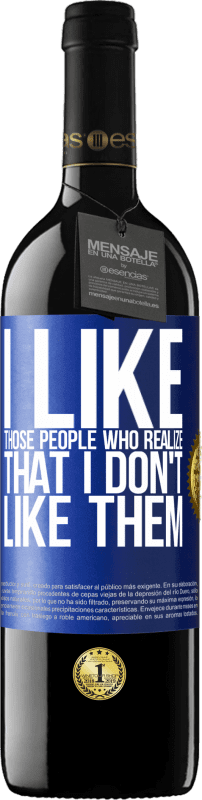 39,95 € Free Shipping | Red Wine RED Edition MBE Reserve I like those people who realize that I like them Blue Label. Customizable label Reserve 12 Months Harvest 2014 Tempranillo