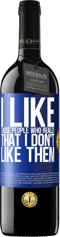 39,95 € Free Shipping | Red Wine RED Edition MBE Reserve I like those people who realize that I like them Blue Label. Customizable label Reserve 12 Months Harvest 2015 Tempranillo