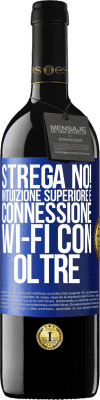 39,95 € Spedizione Gratuita | Vino rosso Edizione RED MBE Riserva strega no! Intuizione superiore e connessione Wi-Fi con oltre Etichetta Blu. Etichetta personalizzabile Riserva 12 Mesi Raccogliere 2015 Tempranillo