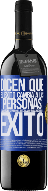 39,95 € Envío gratis | Vino Tinto Edición RED MBE Reserva Dicen que el éxito cambia a las personas, cuando es el cambio el necesario para alcanzar el éxito Etiqueta Azul. Etiqueta personalizable Reserva 12 Meses Cosecha 2015 Tempranillo