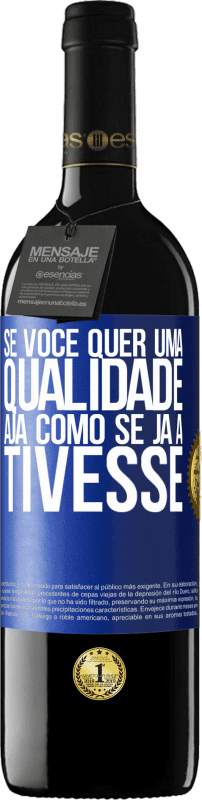 39,95 € Envio grátis | Vinho tinto Edição RED MBE Reserva Se você quer uma qualidade, aja como se já a tivesse Etiqueta Azul. Etiqueta personalizável Reserva 12 Meses Colheita 2015 Tempranillo