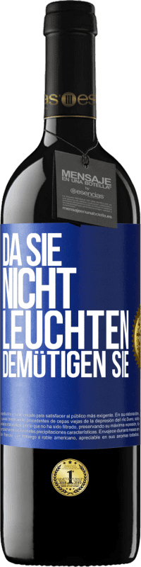 39,95 € Kostenloser Versand | Rotwein RED Ausgabe MBE Reserve Da sie nicht leuchten, demütigen sie Blaue Markierung. Anpassbares Etikett Reserve 12 Monate Ernte 2015 Tempranillo