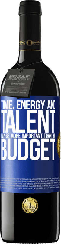 39,95 € 送料無料 | 赤ワイン REDエディション MBE 予約する 時間、エネルギー、才能は予算よりも重要かもしれません 青いタグ. カスタマイズ可能なラベル 予約する 12 月 収穫 2014 Tempranillo
