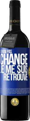 39,95 € Envoi gratuit | Vin rouge Édition RED MBE Réserve Je n'ai pas changé. Je me suis retrouvé Étiquette Bleue. Étiquette personnalisable Réserve 12 Mois Récolte 2014 Tempranillo