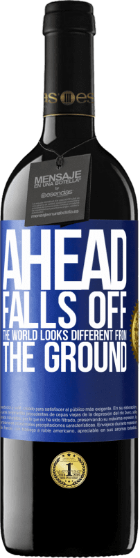 39,95 € Free Shipping | Red Wine RED Edition MBE Reserve Ahead. Falls off. The world looks different from the ground Blue Label. Customizable label Reserve 12 Months Harvest 2014 Tempranillo
