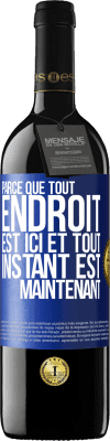 39,95 € Envoi gratuit | Vin rouge Édition RED MBE Réserve Parce que tout endroit est ici et tout instant est maintenant Étiquette Bleue. Étiquette personnalisable Réserve 12 Mois Récolte 2014 Tempranillo