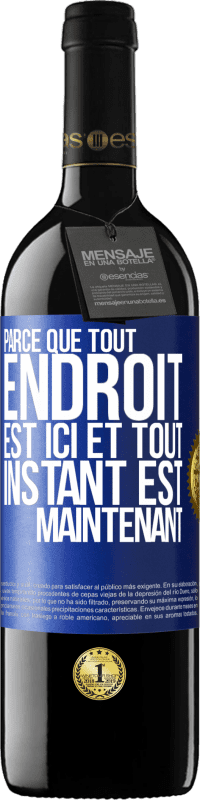 39,95 € Envoi gratuit | Vin rouge Édition RED MBE Réserve Parce que tout endroit est ici et tout instant est maintenant Étiquette Bleue. Étiquette personnalisable Réserve 12 Mois Récolte 2015 Tempranillo