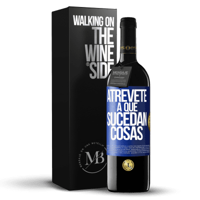 «Atrévete a que sucedan cosas» Edición RED MBE Reserva