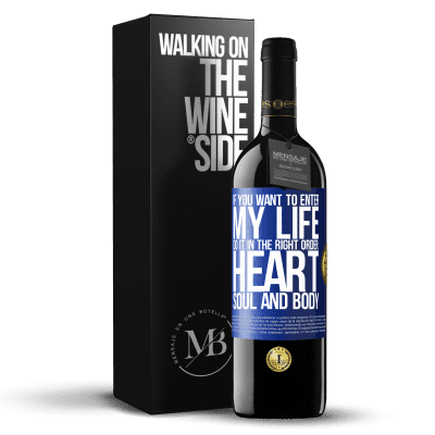 «If you want to enter my life, do it in the right order: heart, soul and body» RED Edition MBE Reserve