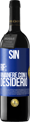 39,95 € Spedizione Gratuita | Vino rosso Edizione RED MBE Riserva Sin. Rif: rimanere con il desiderio Etichetta Blu. Etichetta personalizzabile Riserva 12 Mesi Raccogliere 2015 Tempranillo