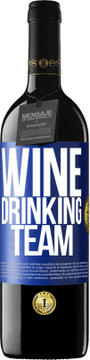 39,95 € 送料無料 | 赤ワイン REDエディション MBE 予約する Wine drinking team 青いタグ. カスタマイズ可能なラベル 予約する 12 月 収穫 2016 Tempranillo