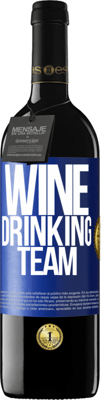 39,95 € Spedizione Gratuita | Vino rosso Edizione RED MBE Riserva Wine drinking team Etichetta Blu. Etichetta personalizzabile Riserva 12 Mesi Raccogliere 2014 Tempranillo