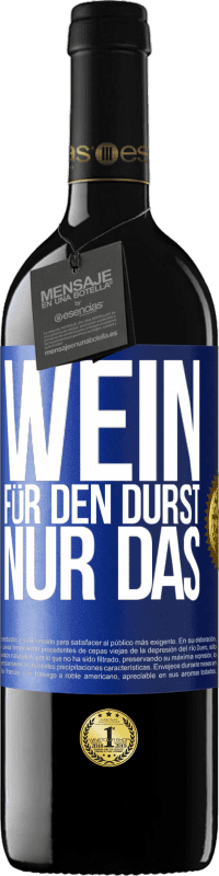 39,95 € Kostenloser Versand | Rotwein RED Ausgabe MBE Reserve Wein für den Durst. Nur das Blaue Markierung. Anpassbares Etikett Reserve 12 Monate Ernte 2015 Tempranillo