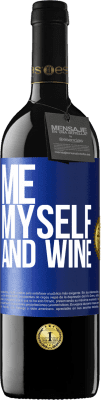 39,95 € 免费送货 | 红酒 RED版 MBE 预订 Me, myself and wine 蓝色标签. 可自定义的标签 预订 12 个月 收成 2016 Tempranillo